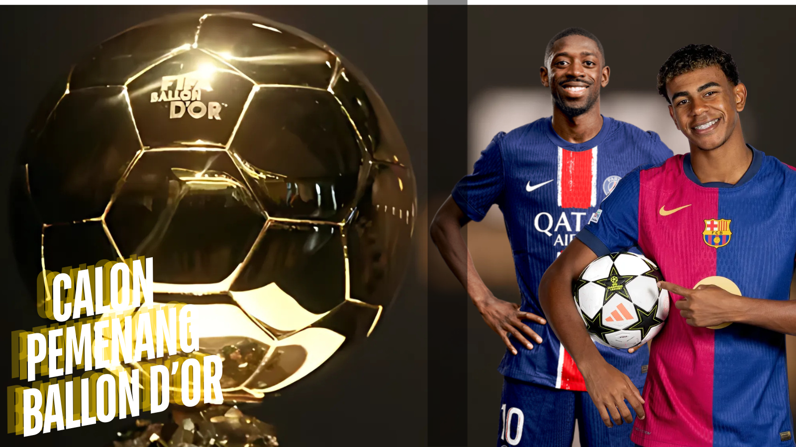 Ballon d'Or Dembele atau Yamal